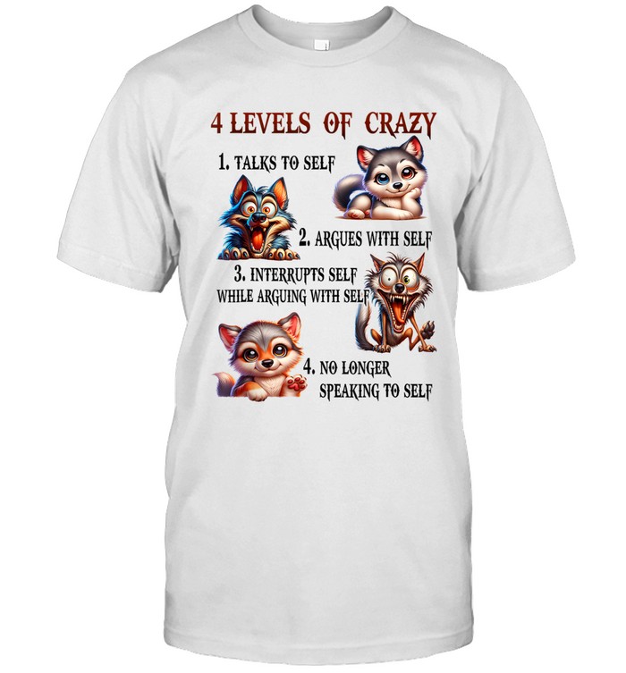 4 Levels of crazy